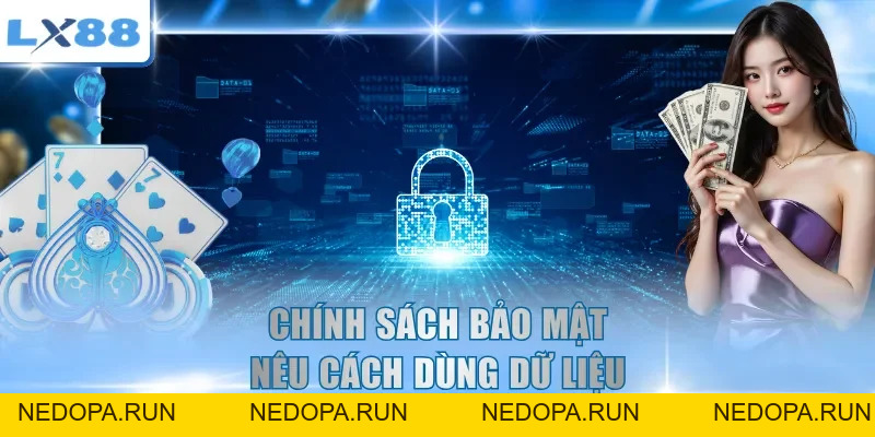 Chính Sách Bảo Mật - Quy Định Xử Lý Dữ Liệu Hội Viên