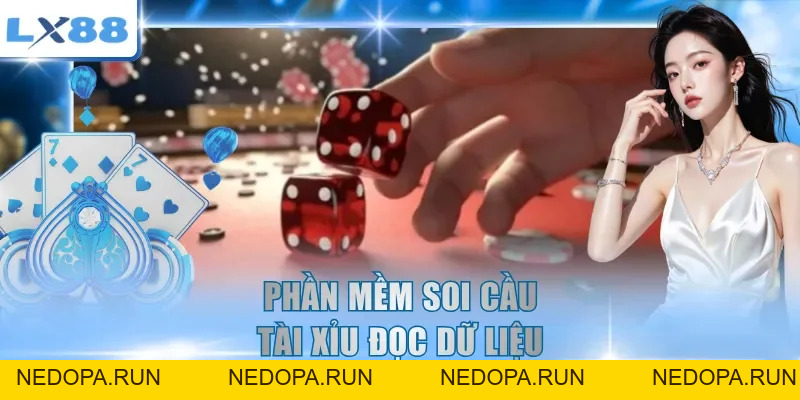 Phần Mềm Soi Cầu Tài Xỉu - Cách Đọc Dữ Liệu Hiệu Quả