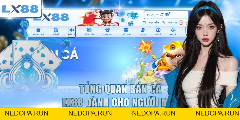 Bắn Cá LX88 - Hướng Dẫn Chơi Và Chọn Phòng Phù Hợp